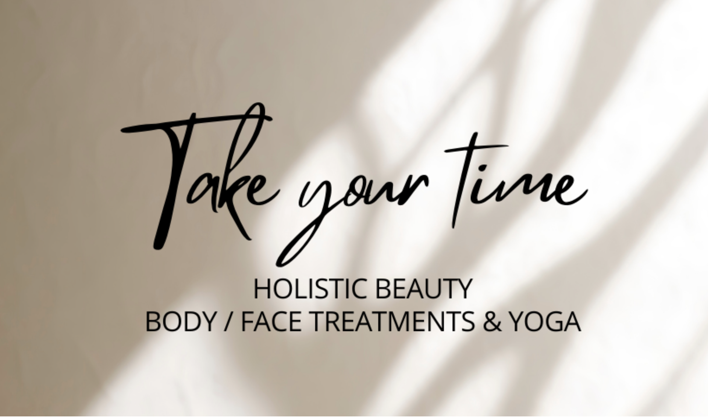 Schriftzug auf beigem Hintergrund mit "Take your time" und Wellness-Themen.